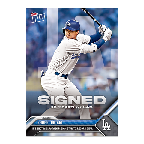 Shohei Ohtani - 2023 MLB TOPPS NOW® Card #OS21 "SIGNED 10 Years /// LAD" 1st Los Angelas Dodgers Trading Card" - Print Run: 107,541