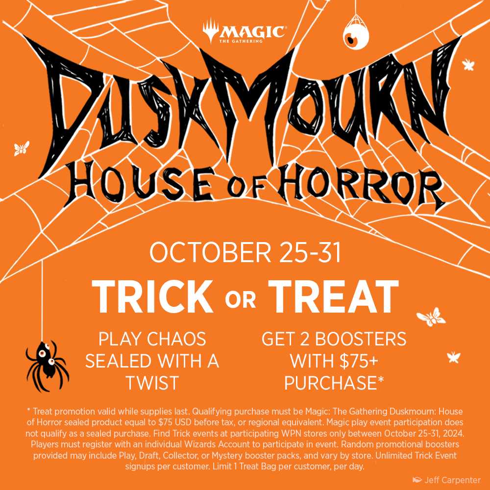 Trick or Treat! Duskmourn: House of Horror Tournament Event - Pre-Registration (Saturday, October 26th, 2024, 12:30 pm)