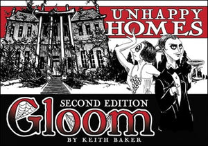 Gloom: Unhappy Homes Second Edition