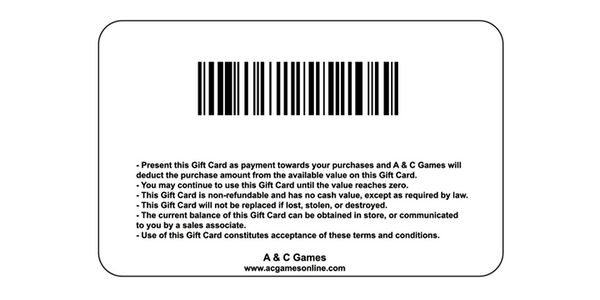 A & C Games Gift Card (Physical Card/For Use In-Store Only)