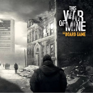 This War of Mine: The Board Game