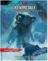 Dungeons & Dragons - 5th Edition - Icewind Dale Rime of the Frostmaiden