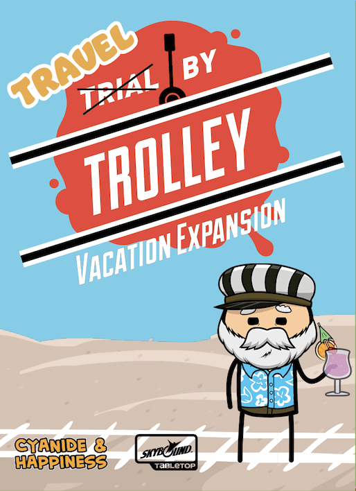 Trial by Trolley - Vacation Expansion