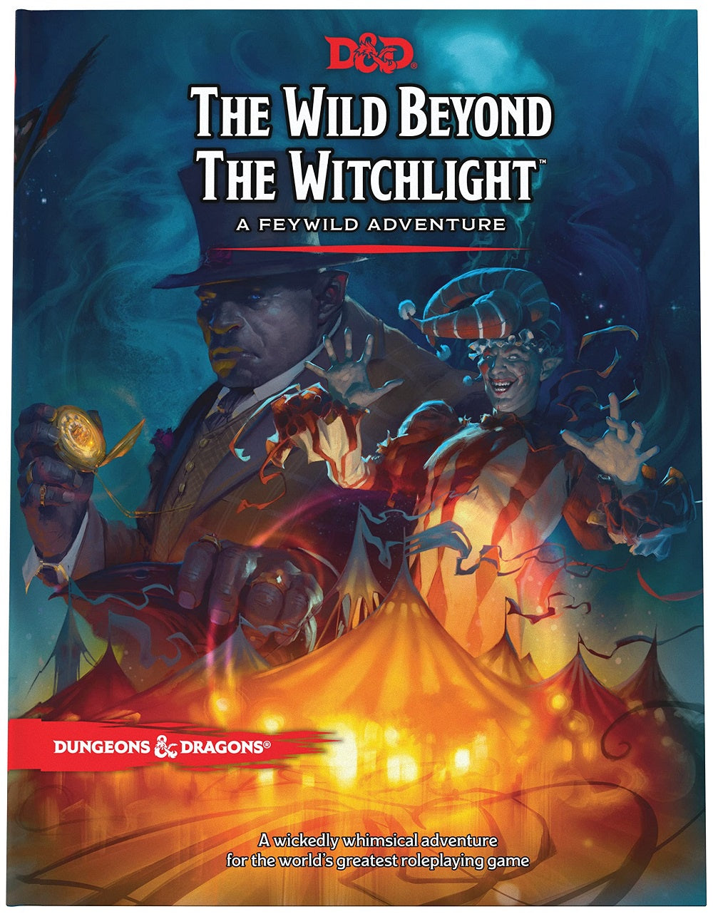 Dungeons & Dragons 5th Edition - The Wild Beyond The Witchlight A Feywild Adventure (Hardcover)