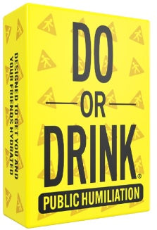 Do or Drink Public Humiliation (Hydration)